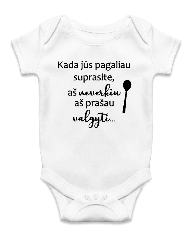 Aš neverkiu, aš prašau valgyti Aš neverkiu, aš prašau valgyti